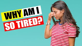 Reasons You Feel Tired All The Time And How To Get Rid Of Them.