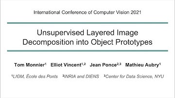 Unsupervised Layered Image Decomposition into Object Prototypes (5min)