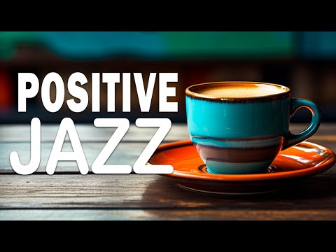 Tuesday Morning Jazz: Sweet January Jazz & Spring Bossa Nova Music For Good Mood