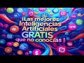 LAS MEJORES INTELIGENCIAS ARTIFICIALES GRATIS
