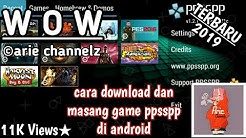 TUTORIAL CARA MENDOWNLOAD DAN MEMASANG GAME PPSSPP DI ANDROID | Terbaru 2019 - Durasi: 9.12. 