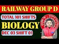 RAILWAY GROUP D 101 SHIFTS💥DECEMBER 3 SHIFT 1 💥BIOLOGY COMPLETE EXPLANATION WITH 4 OPTION ANALYSIS||