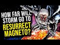 How far will storm go to get magneto back resurrection of magneto 1