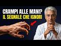 Le mani si chiudono da sole? Il tuo corpo chiede aiuto (e nessuno te lo dice)