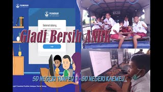 Gladi Anbk Sd Negeri Tunfeu 1 Dan Sd Negeri Kaemeu Di Labkom Sman 1 Nekamese