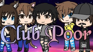 Club Poor GLV|| Music Video