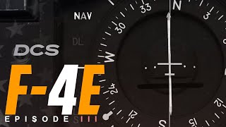 DCS: F-4E - Episode III - NAVIGATION