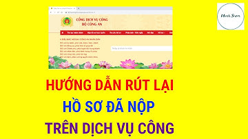 Hướng Dẫn Rút Hồ Sơ Dịch Vụ Công Khi Không Muốn Thực Hiện Thủ Tục Tiếp | Mạnh Seven