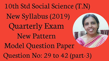 10th std Social Science New Syllabus(2019) Quarterly Exam Model Question Paper Qs No:29 - 42(part-3)
