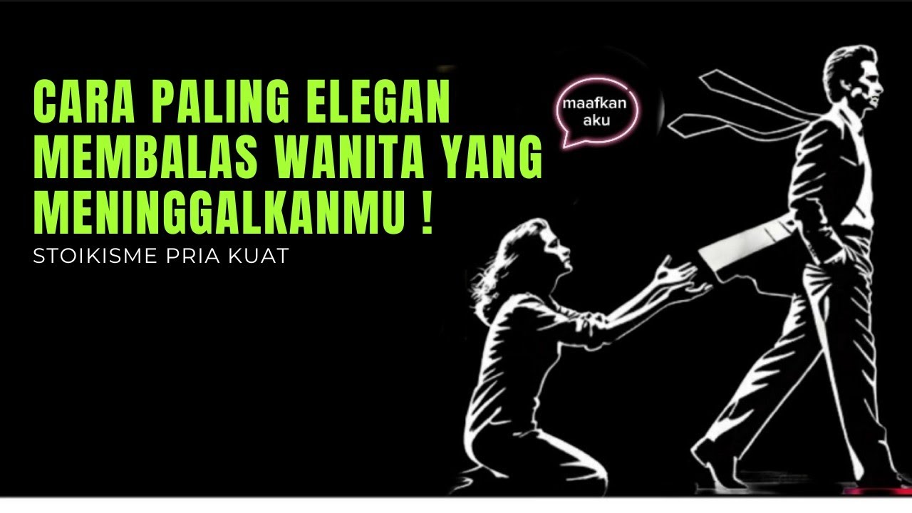 Jangan Kejar Dia! Biarkan Dia Menyesal dalam Diam – Psikologi Gelap & Stoikisme Pria Kuat"