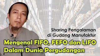 Getting to Know FIFO, FEFO, and LIFO in the World of Warehousing