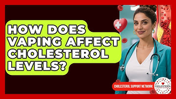How Does Vaping Affect Cholesterol Levels? - Cholesterol Support Network