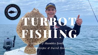 TURBOT FISHING  SKERRIES & SHAMBLES BANKS  MORDS FISHING  COMPILATION