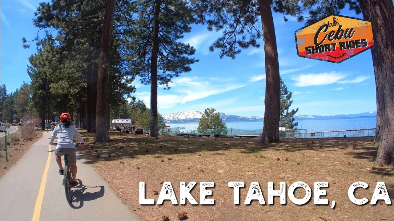 Lake Tahoe Bike Ride cebushortrides laketahoe mtb YouTube