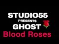 Studio55   ghost  blood roses 