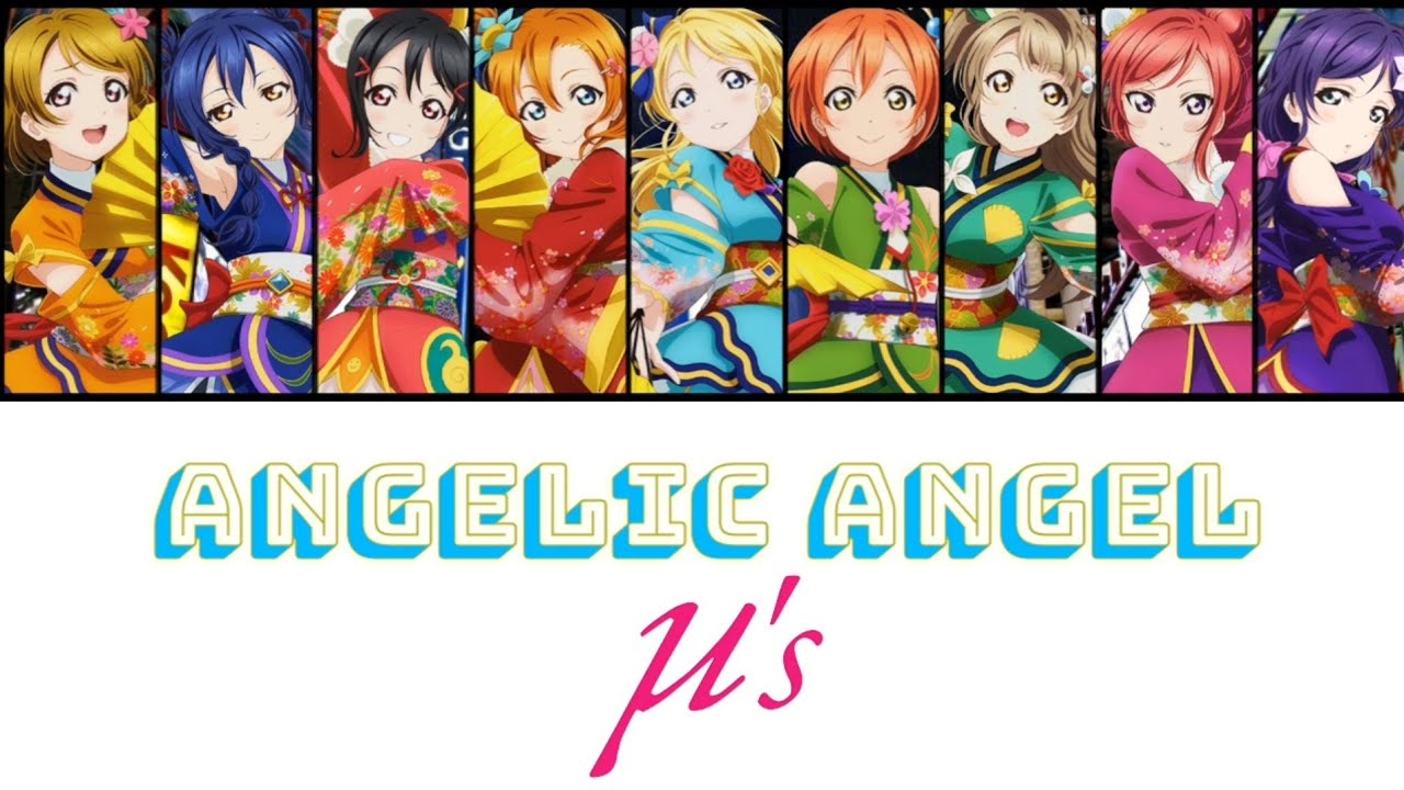 Angelic Angel   s FULL ENGROM LYRICS  COLOR CODED  Love Live