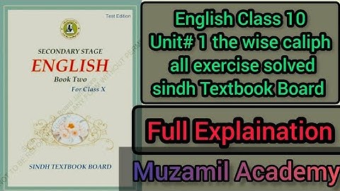 English Class 10 Unit 01 The wise caliph All Exercises solved Sindh Textbook Board #Allexercises