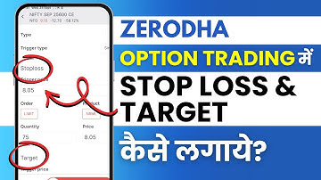 Zerodha Me Option Trading Me Stop Loss And Target Kaise Kare?