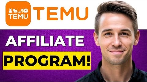Temu Affiliate Program Step By Step Guide 2025