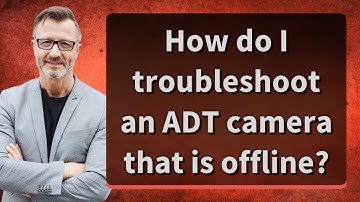 How do I troubleshoot an ADT camera that is offline?