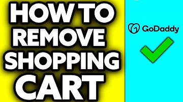 How To Remove Shopping Cart from GoDaddy Website Builder 2025