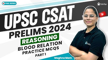 CSAT Reasoning Practice IAS Prelims | Blood Relation MCQs UPSC CSAT Reasoning Syllabus Questions