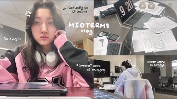MIDTERMS vlog 💭 hell week, 2AM studying, morning exam routine, how I study, stressed & burnout...