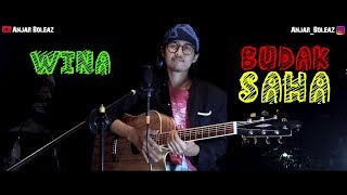 Cover Lagu Sunda !!! Budak Saha - Wina Versi Gitar Akustik by Anjar Boleaz