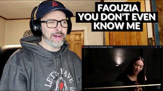 FAOUZIA - YOU DON'T EVEN KNOW ME (Stripped) - Reaction