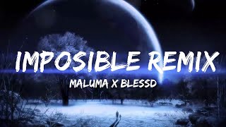 Maluma x Blessd - Imposible REMIX (Letra/Lyrics)  | Music Hight