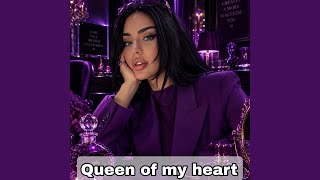 Queen of my heart