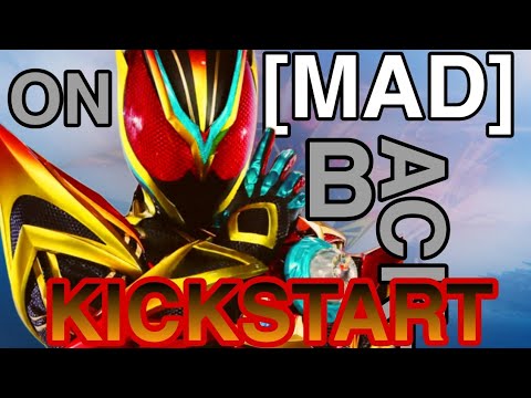 [MAD] KAMEN RIDER ZEZTZ EXDREAM || INSERT SONG || KICK START || BACK-ON