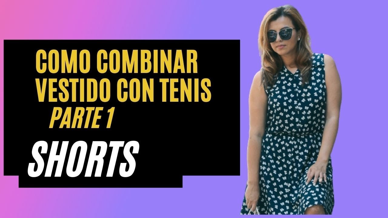 Como Combinar Vestido Corto Con Tenis #SHORTS #moda2023 - YouTube
