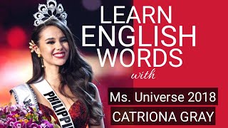 LEARN ENGLISH WORDS WITH MS. UNIVERSE 2018/ CATRIONA GRAY/// ENGLISH/ SIR ELEVEN screenshot 5