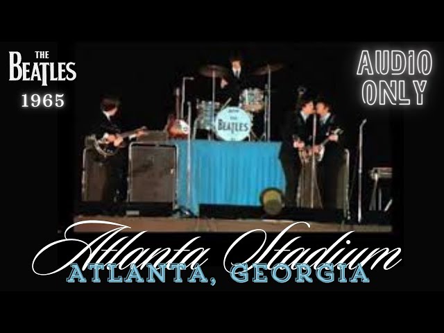 The Beatles | LIVE! Atlanta Stadium, Atlanta, Georgia | 8.18.1965