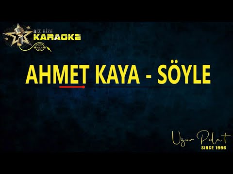 Ahmet Kaya – Söyle / Karaoke / Md Altyapı / Cover / Lyrics / HQ