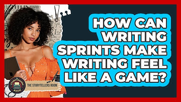 How Can Writing Sprints Make Writing Feel Like A Game? - The Storytellers Room