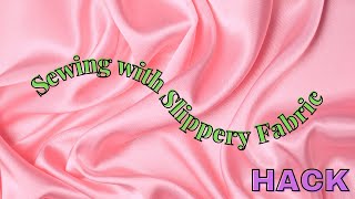 Sewing Hack for Slippery or Delicate Fabric  Satin, Silk, Rayon, Lining