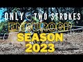 Only two strokes enduro gp season 2023