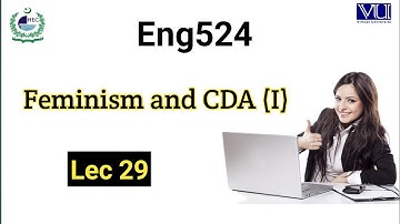 Eng524| Lec 29|Feminism and CDA (I)| Finaltermseries @Studywithawan