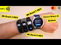 Mi Band 4 NFC + Mi Band 6 NFC + Mi Band 7 NFC + Xiaomi Watch S1 Active - Носимі девайси Xiaomi з NFC