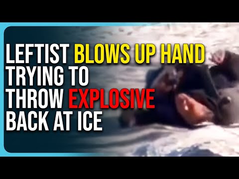 Thumbnail for Leftist BLOWS UP HAND Trying To Throw Explosive Back At ICE