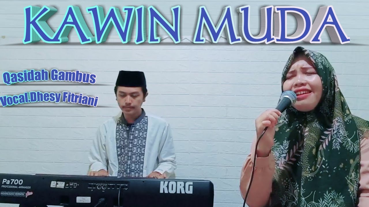 Kawin Muda - Voc.Dhesy Fitriani || Qasidah Gambus