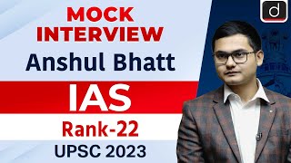 UPSC Result 2023 | Anshul Bhatt | Rank - 22 | Mock Interview | Drishti IAS English