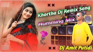 Old Khortha dj remix song | Khortha dj song 2022 New | Humming Bass Mix | Dj Amit Putidi