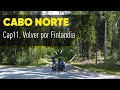 Cabo Norte en moto | Capítulo 11. Días 18, 19, 20 y 21, volver por Finlandia. #nordkapp #finlandia