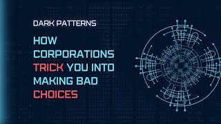 Dark Patterns: How Corporations Trick You into Making Bad Choices