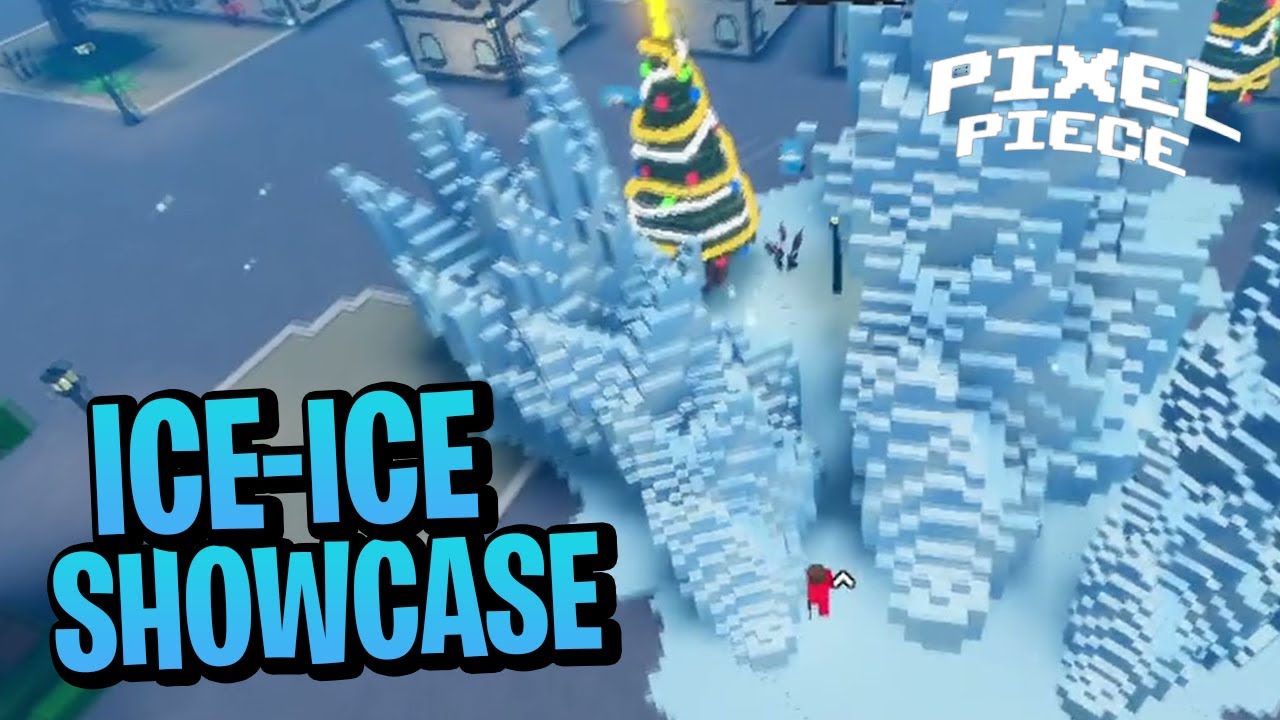 ICE-ICE SHOWCASE!  BLOX PIECE! 