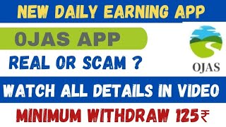 OJAS App, Just launched application || How to make income, watch full video screenshot 5