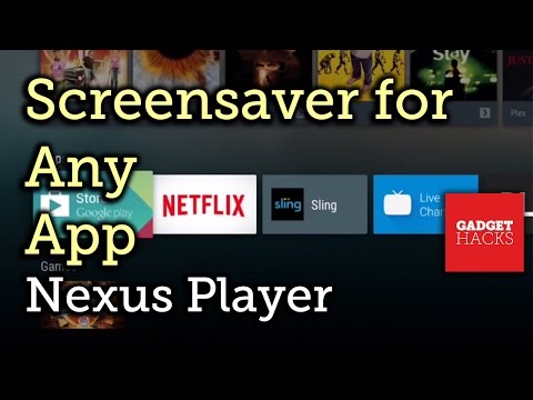 Automate the Screensaver on Your Nexus Player [How-To]